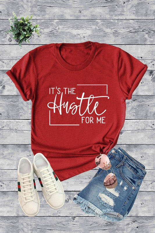 Graphic Tee - It’s the Hustle